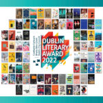 Promotional image shows the Dublin Literary Award 2022 logo surrounded by the covers of longlisted books