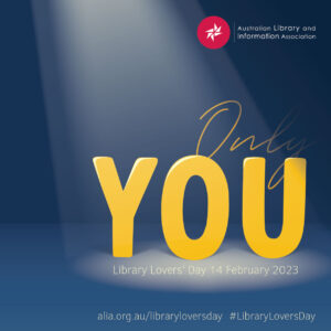The word 'Only' in cursive script and 'You' in block letters, yellow against a blue-grey background, with the dates for Library Lovers Day.
